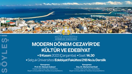 Bölümümüz Tarafından "Modern Dönem Cezayir'de Kültür ve Edebiyat" Başlıklı Söyleşi Düzenlendi.