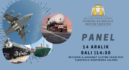 Panel: “Uluslararası Taşımacılıkta Güncel Gelişmeler ve Kariyer Fırsatları”