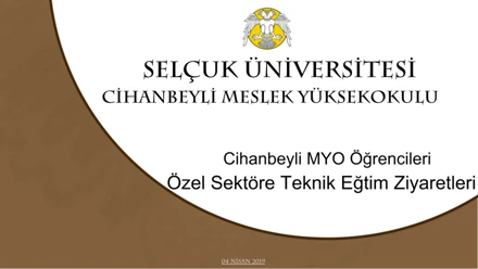 Cihanbeyli MYO Öğrencileri Özel Sektöre Teknik Eğtim Ziyaretleri