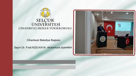 Cihanbeyli Belediye Başkanı Sayın Dr. Fırat KIZILKAYA Okulumuza Ziyaretleri
