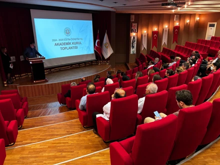 2024-2025 EĞİTİM ÖĞRETİM YILI AKADEMİK KURUL TOPLANTISI