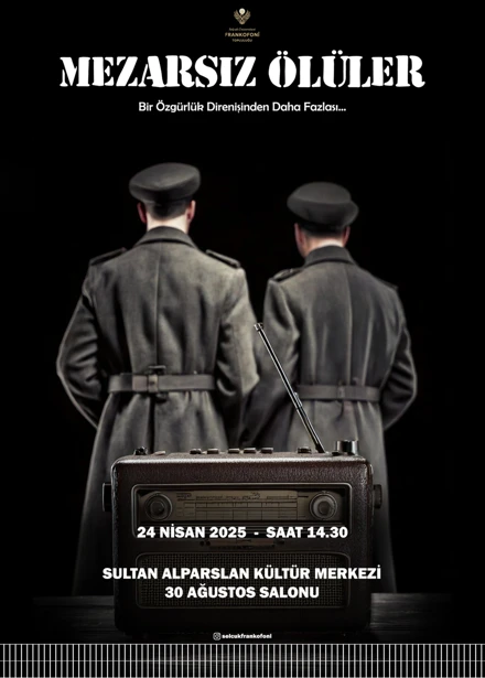 Frankofoni Topluluğu, "Mezarsız Ölüler" Tiyatro Oyunu 