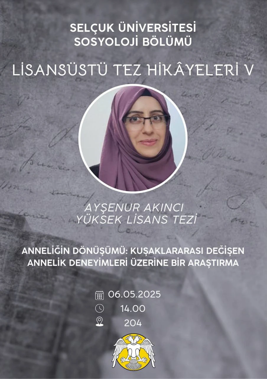 Anneliğin Dönüşümü: Kuşaklararası Değişen Annelik Deneyimleri Üzerine Bir Araştırma