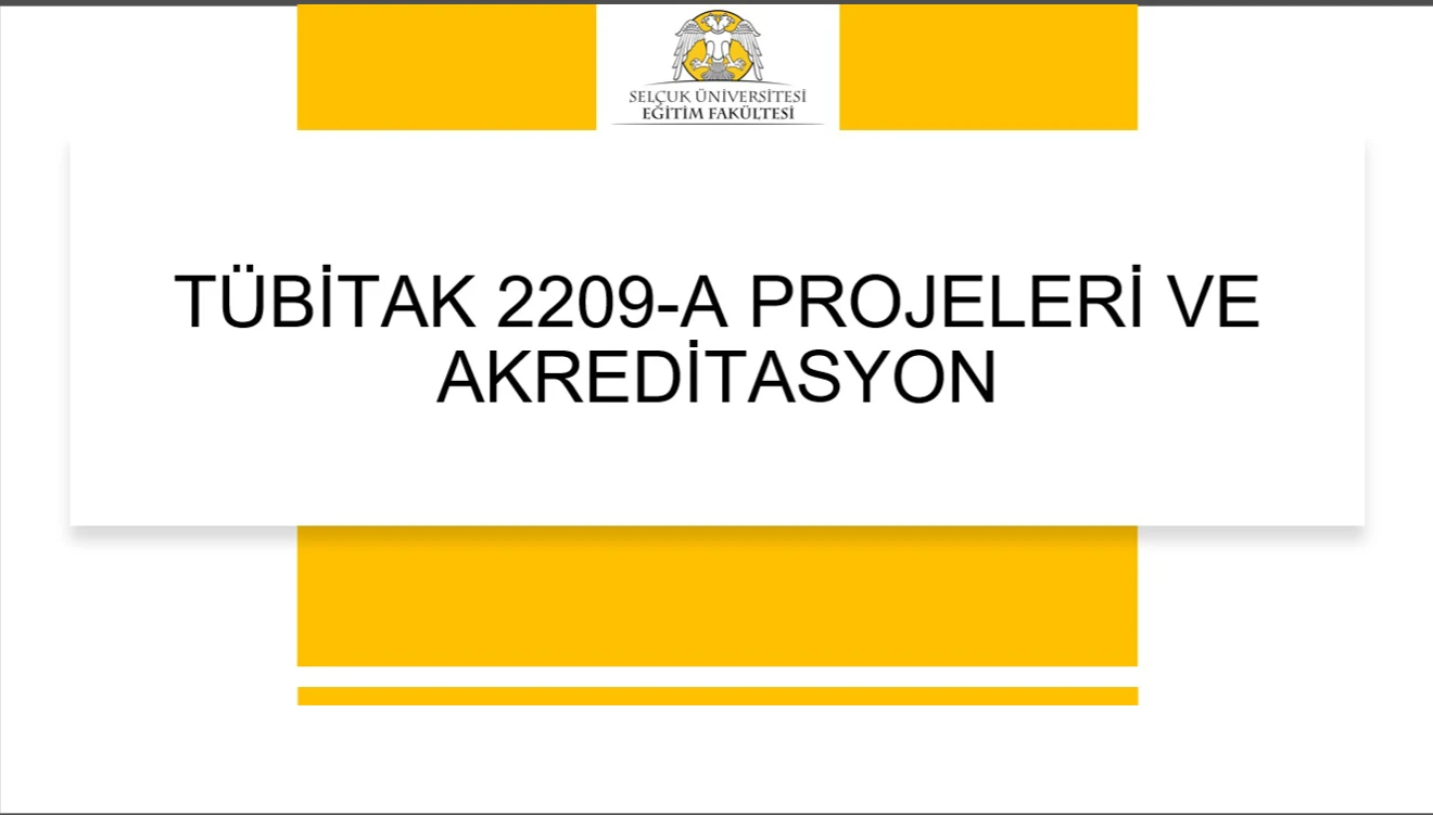 TUBİTAK 2209 ve Akreditasyon Bilgilendirme Sunumları Yapıldı