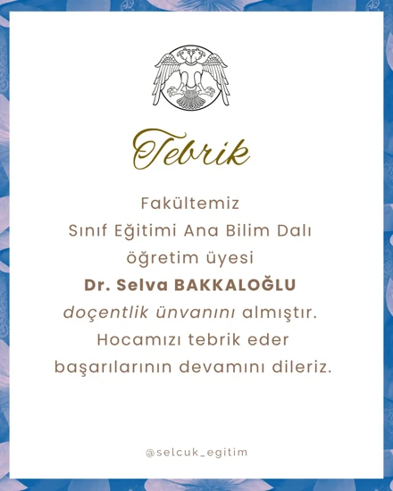 Fakültemiz Dr. Öğr. Üyesi Selva BAKKALOĞLU doçentlik ünvanı aldı