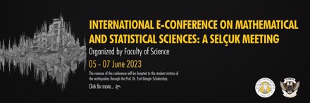 ICOMSS'23 - 2nd INTERNATIONAL E-CONFERENCE ON MATHEMATICAL AND STATISTICAL SCIENCES: A SELCUK MEETING
