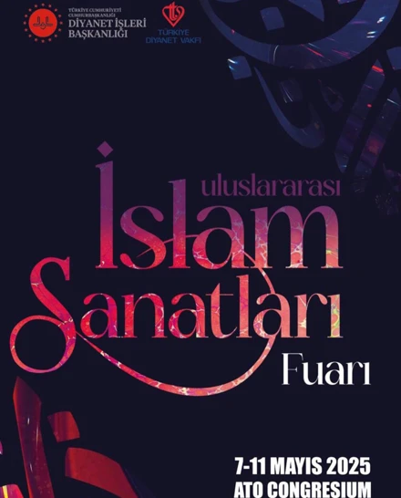 ULUSLARARASI İSLAM SANATLARI FUARI