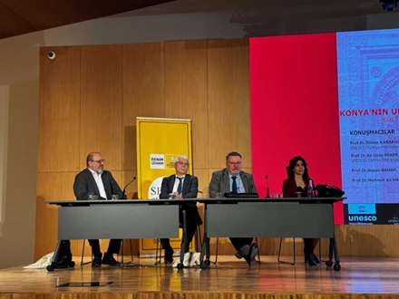 “KONYA’NIN UNESCO DÜNYA MİRASI| KÜLTÜREL MEKÂN OLARAK KONYA” PANEL ve SERGİ
