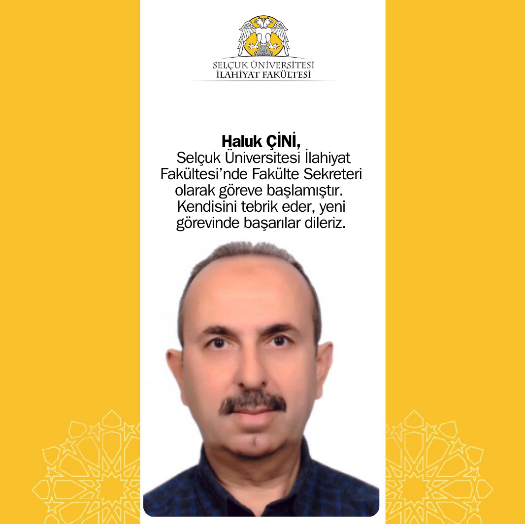 Fakültemiz Sekreteri Haluk Çini görevine başladı