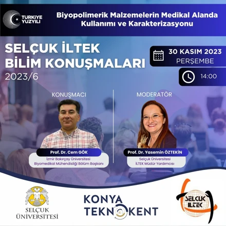 Cumhuriyetin 100. Yılı Etkinlikleri kapsamında düzenlenen SELÇUK İLTEK BİLİM KONUŞMALARI