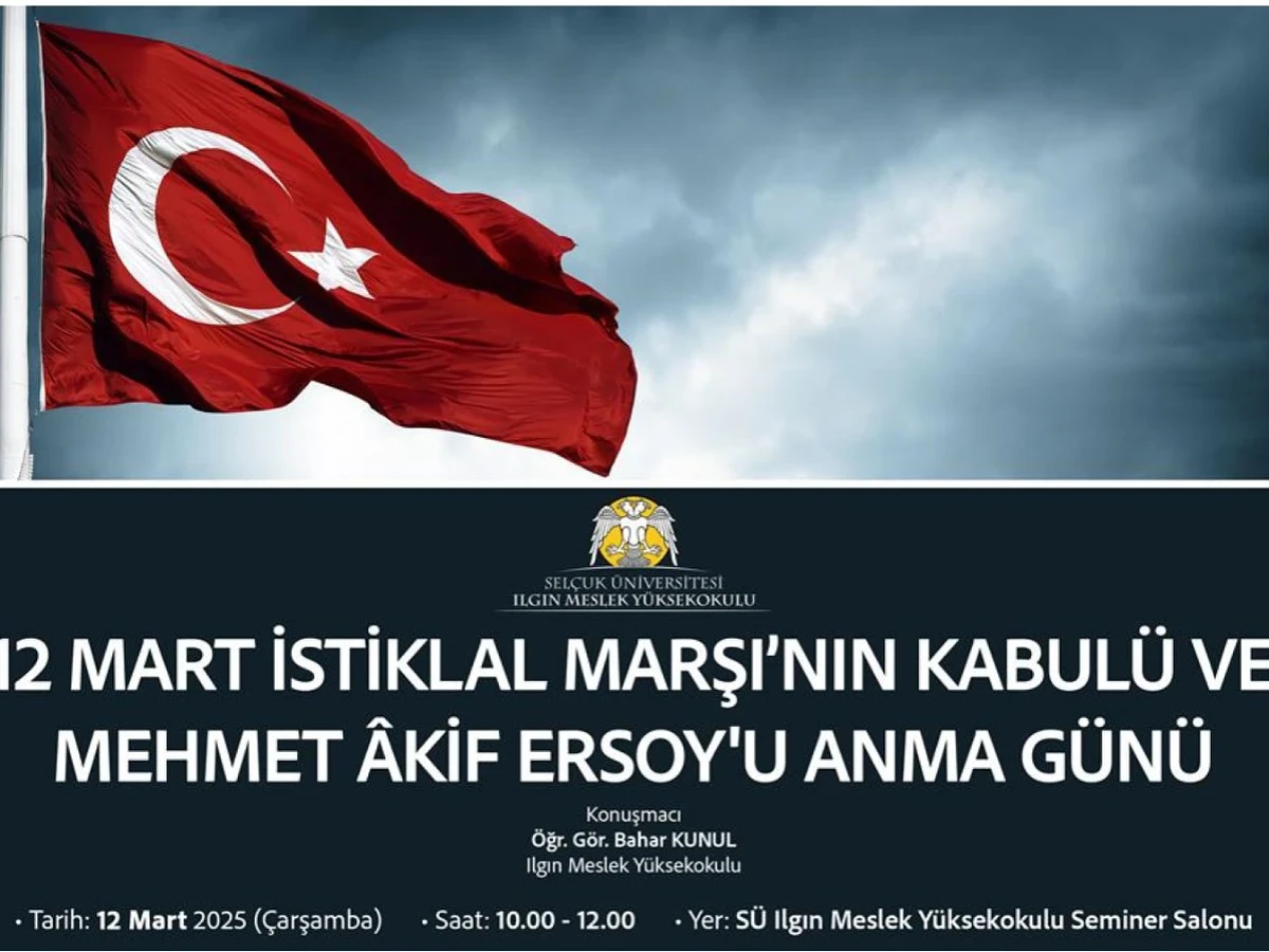 12 Mart İstiklal Marşı’nın Kabulü ve Mehmet Âkif Ersoy’u Anma Günü Semineri