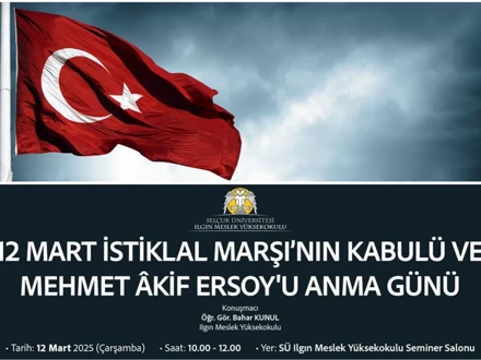 12 Mart İstiklal Marşı’nın Kabulü ve Mehmet Âkif Ersoy’u Anma Günü Semineri