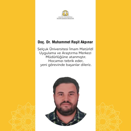 Doç. Dr. Raşit Akpınar hocamıza yeni görev