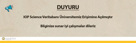 IOP Science Veritabanı, ULAKBİM EKUAL Kapsamında Üniversitemiz Erişimine Açılmıştır