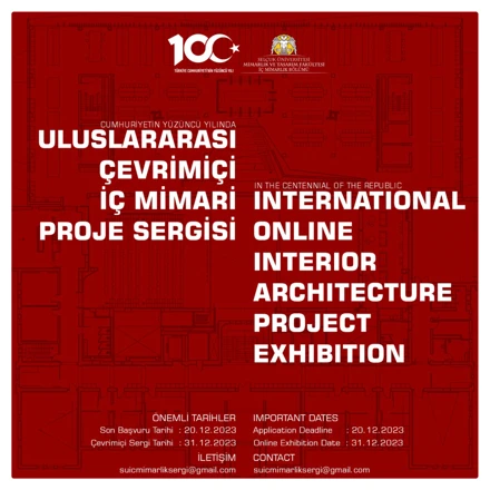 Cumhuriyetin 100. yılında''Uluslararası Çevrimiçi İç Mimari Proje Sergimize'' projelerinizle katılımınızı bekliyoruz.