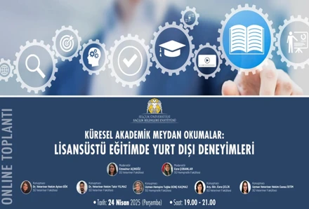 Küresel Akademik Fırsatlar: Lisansüstü Eğitimde Yurt Dışı Deneyimleri Hk.