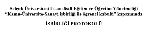 Kamu - Üniversite - Sanayi İşbirliği ile Öğrenci Kabulü