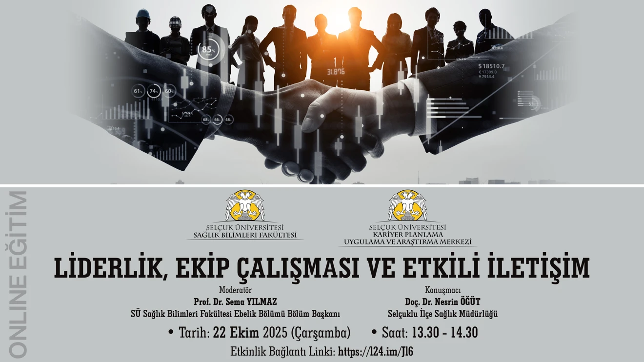 Liderlik, Ekip Çalışması ve Etkili İletişim