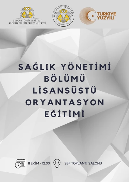 SAĞLIK YÖNETİMİ LİSANSÜSTÜ ORYANTASYON PROGRAMI