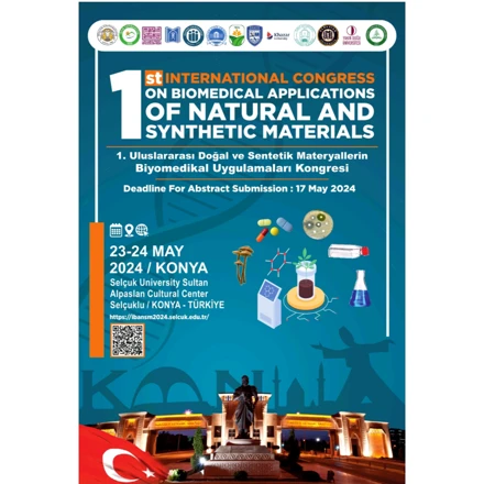 1.Uluslararası Doğal ve Sentetik Materyallerin Biyomedikal Uygulamaları Kongresi