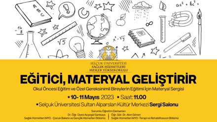 Okul Öncesi Eğitim ve Özel Gereksinimli Bireylerin Eğitimi için Materyal Sergisi