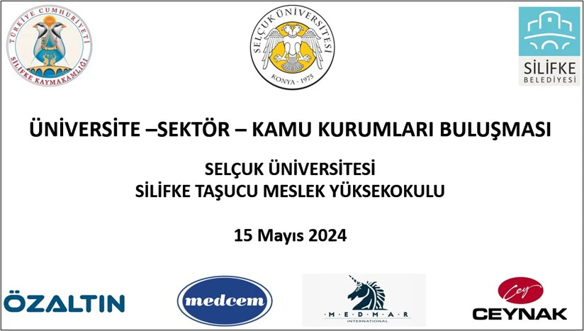 Toplantı: "Üniversite - Sektör - Kamu Kurumları Buluşması"