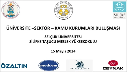 Toplantı: "Üniversite - Sektör - Kamu Kurumları Buluşması"