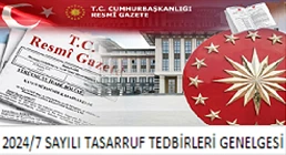 Cumhurbaşkanlığı 2024/7 Sayılı Tasarruf Tedbirleri Genelgesi