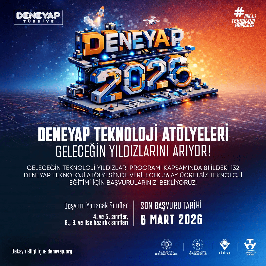 DENEYAP Teknoloji Atölyeleri Geleceğin Teknoloji Yıldızlarını Arıyor! 